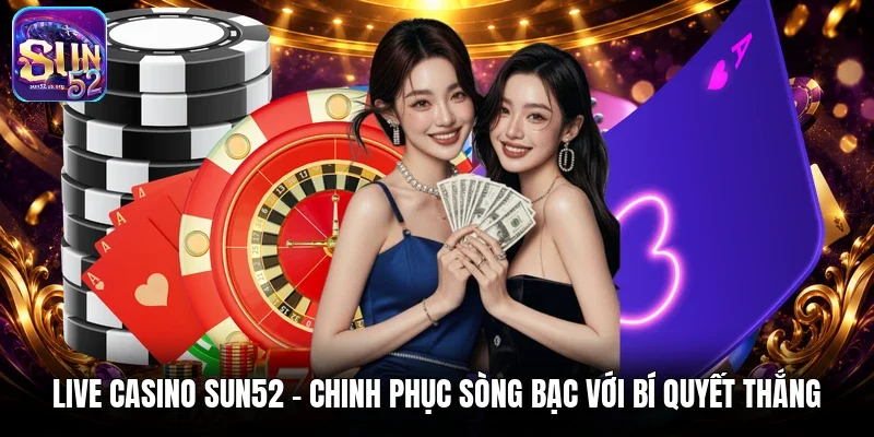Live casino Sun52