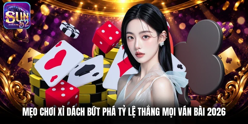 Mẹo chơi xì dách